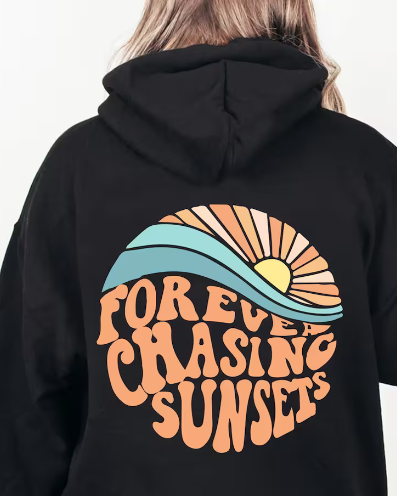 KIRA - Stylish Hoodie "Forever Chasing Sunsets"
